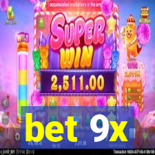 bet 9x
